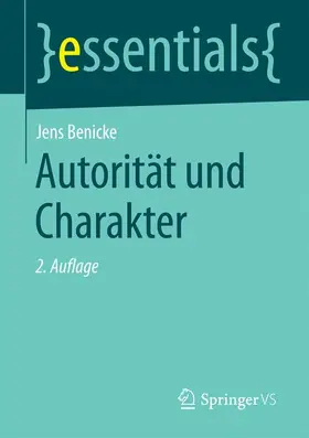 Benicke |  Autorität und Charakter | Buch |  Sack Fachmedien