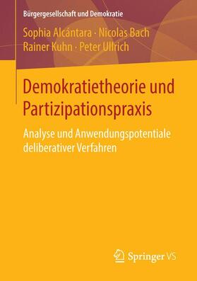 Alcántara / Ullrich / Bach |  Demokratietheorie und Partizipationspraxis | Buch |  Sack Fachmedien
