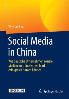 Liu |  Social Media in China | Buch |  Sack Fachmedien