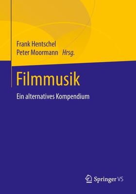 Moormann / Hentschel |  Filmmusik | Buch |  Sack Fachmedien
