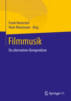 Hentschel / Moormann |  Filmmusik | eBook | Sack Fachmedien