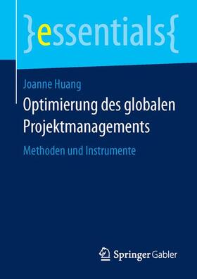 Huang |  Optimierung des globalen Projektmanagements | Buch |  Sack Fachmedien