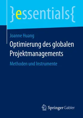 Huang |  Optimierung des globalen Projektmanagements | eBook | Sack Fachmedien