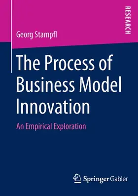 Stampfl |  The Process of Business Model Innovation | Buch |  Sack Fachmedien