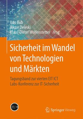Bub / Wolfenstetter / Deleski |  Sicherheit im Wandel von Technologien und Märkten | Buch |  Sack Fachmedien