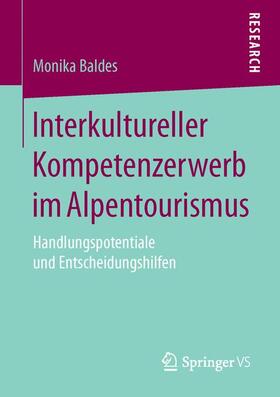 Baldes |  Interkultureller Kompetenzerwerb im Alpentourismus | Buch |  Sack Fachmedien