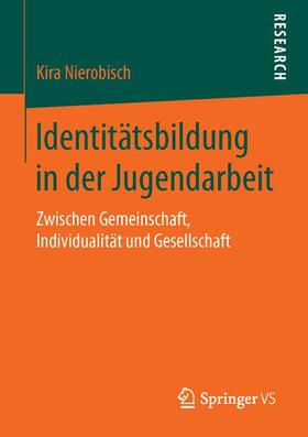 Nierobisch |  Identitätsbildung in der Jugendarbeit | Buch |  Sack Fachmedien