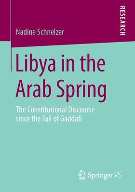 Schnelzer |  Libya in the Arab Spring | Buch |  Sack Fachmedien
