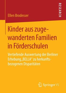 Brodesser |  Kinder aus zugewanderten Familien in Förderschulen | Buch |  Sack Fachmedien