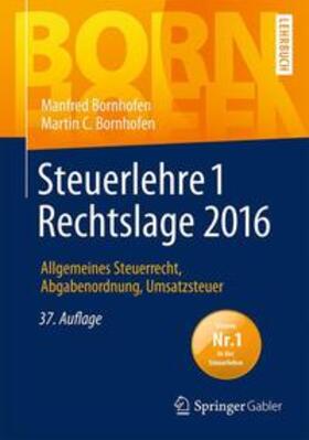 Bornhofen | Steuerlehre 1 Rechtslage 2016 | Medienkombination | 978-3-658-11433-6 | sack.de