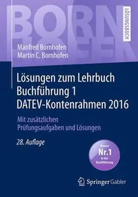 Bornhofen |  Lösungen zum Lehrbuch Buchführung 1 DATEV-Kontenrahmen 2016 | Buch |  Sack Fachmedien