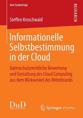 Kroschwald |  Informationelle Selbstbestimmung in der Cloud | eBook | Sack Fachmedien