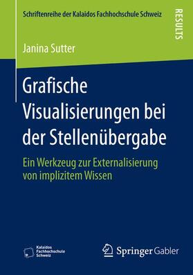 Sutter |  Grafische Visualisierungen bei der Stellenübergabe | Buch |  Sack Fachmedien