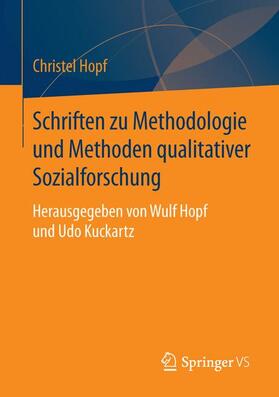 Hopf |  Schriften zu Methodologie und Methoden qualitativer Sozialforschung | Buch |  Sack Fachmedien