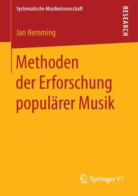 Hemming |  Methoden der Erforschung populärer Musik | Buch |  Sack Fachmedien