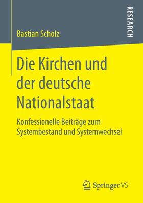 Scholz |  Die Kirchen und der deutsche Nationalstaat | Buch |  Sack Fachmedien