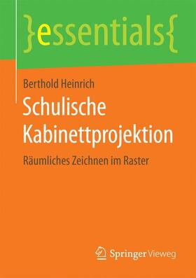 Heinrich |  Schulische Kabinettprojektion | Buch |  Sack Fachmedien