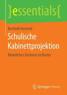 Heinrich |  Schulische Kabinettprojektion | eBook | Sack Fachmedien