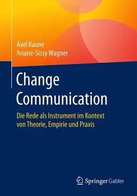 Wagner / Kaune |  Change Communication | Buch |  Sack Fachmedien