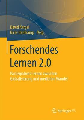 Heidkamp / Kergel |  Forschendes Lernen 2.0 | Buch |  Sack Fachmedien