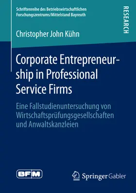 Kühn |  Corporate Entrepreneurship in Professional Service Firms | eBook | Sack Fachmedien