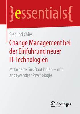 Chies |  Change Management bei der Einführung neuer IT-Technologien | Buch |  Sack Fachmedien