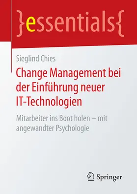 Chies |  Change Management bei der Einführung neuer IT-Technologien | eBook | Sack Fachmedien