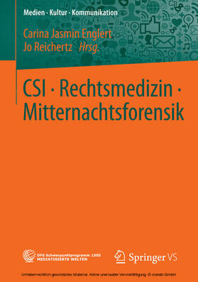 Englert / Reichertz |  CSI • Rechtsmedizin • Mitternachtsforensik | eBook | Sack Fachmedien