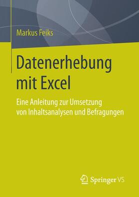 Feiks |  Datenerhebung mit Excel | Buch |  Sack Fachmedien