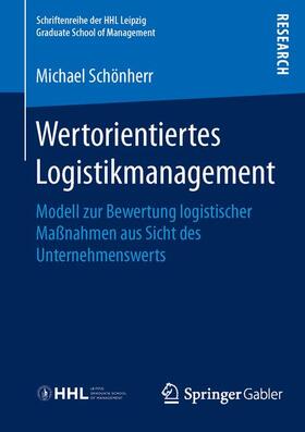 Schönherr |  Wertorientiertes Logistikmanagement | Buch |  Sack Fachmedien