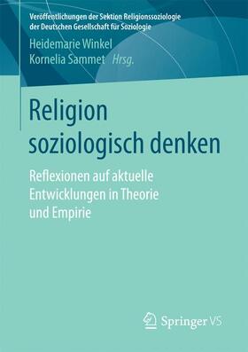 Sammet / Winkel |  Religion soziologisch denken | Buch |  Sack Fachmedien