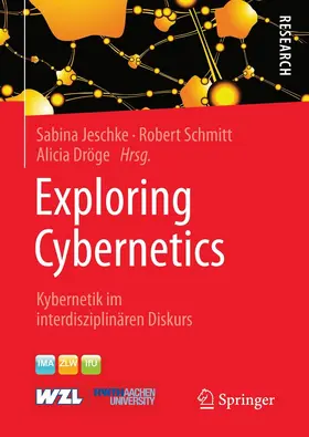 Jeschke / Schmitt / Dröge |  Exploring Cybernetics | eBook | Sack Fachmedien