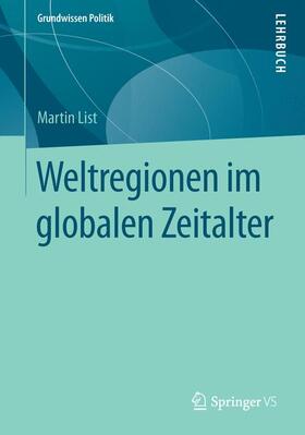 List |  Weltregionen im globalen Zeitalter | Buch |  Sack Fachmedien