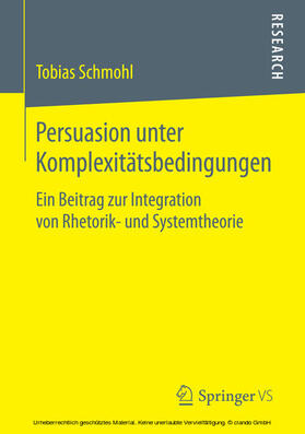 Schmohl |  Persuasion unter Komplexitätsbedingungen | eBook | Sack Fachmedien