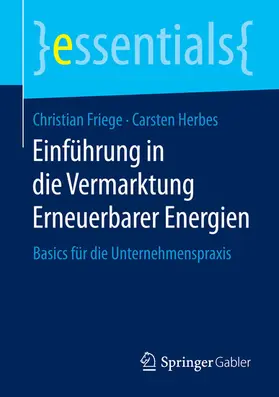 Friege / Herbes |  Einführung in die Vermarktung Erneuerbarer Energien | eBook | Sack Fachmedien