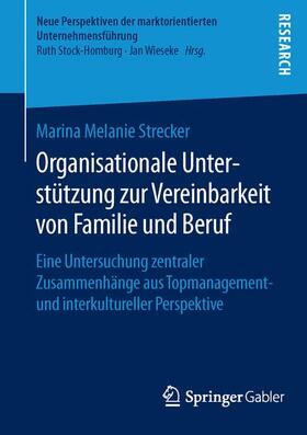 Melanie Strecker |  Organisationale Unterstützung zur Vereinbarkeit von Familie und Beruf | Buch |  Sack Fachmedien