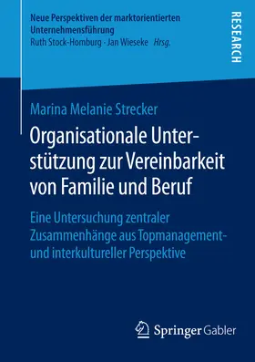 Melanie Strecker |  Organisationale Unterstützung zur Vereinbarkeit von Familie und Beruf | eBook | Sack Fachmedien