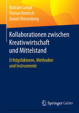 Lange / Knetsch / Riesenberg |  Kollaborationen zwischen Kreativwirtschaft und Mittelstand | eBook | Sack Fachmedien