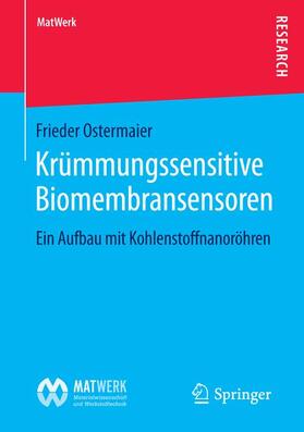 Ostermaier |  Krümmungssensitive Biomembransensoren | Buch |  Sack Fachmedien