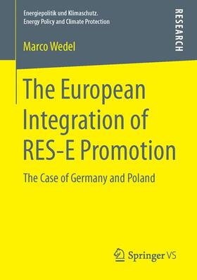 Wedel |  The European Integration of RES-E Promotion | Buch |  Sack Fachmedien