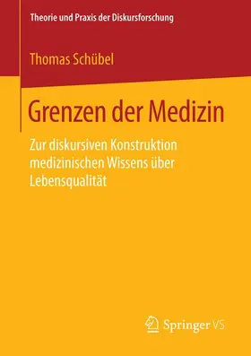 Schübel |  Grenzen der Medizin | Buch |  Sack Fachmedien