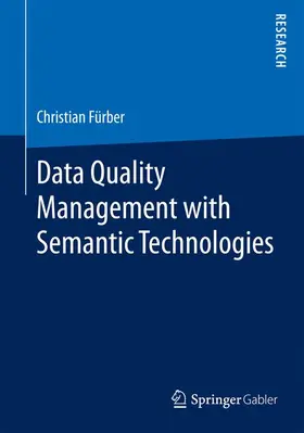 Fürber |  Data Quality Management with Semantic Technologies | Buch |  Sack Fachmedien