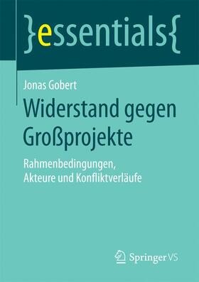 Gobert |  Widerstand gegen Großprojekte | Buch |  Sack Fachmedien
