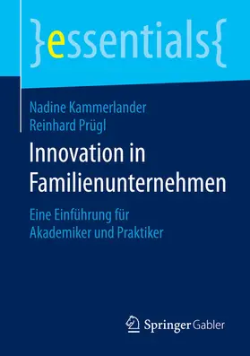 Kammerlander / Prügl |  Innovation in Familienunternehmen | eBook | Sack Fachmedien