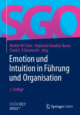 Fröse / Kaudela-Baum / Dievernich |  Emotion und Intuition in Führung und Organisation | eBook | Sack Fachmedien