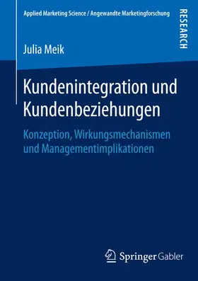 Meik |  Kundenintegration und Kundenbeziehungen | Buch |  Sack Fachmedien