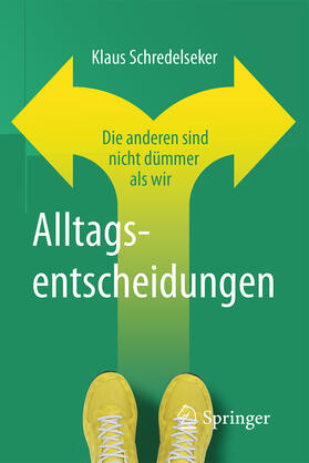 Schredelseker |  Alltagsentscheidungen | eBook | Sack Fachmedien