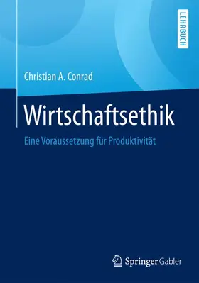 Conrad |  Wirtschaftsethik | Buch |  Sack Fachmedien