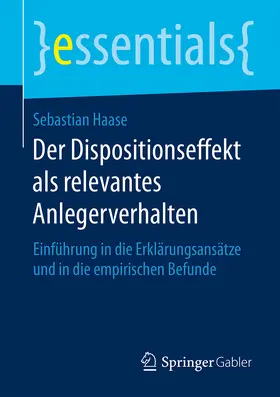 Haase |  Der Dispositionseffekt als relevantes Anlegerverhalten | eBook | Sack Fachmedien