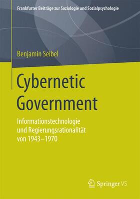 Seibel |  Cybernetic Government | Buch |  Sack Fachmedien